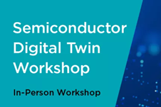 SC Solutions at SEMI’s Digital Twin Workshop, December 4-5, 2023